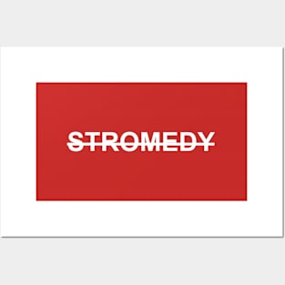 Stromedy Posters and Art